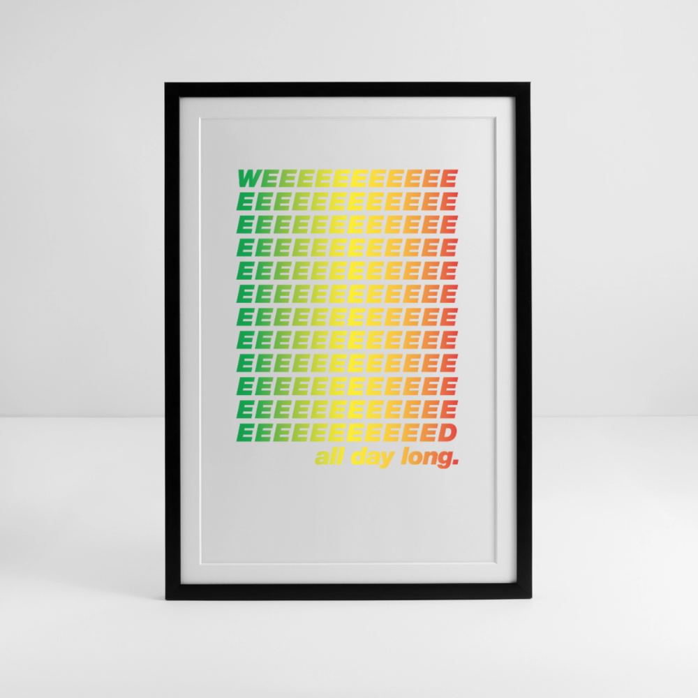 Weed all Day Gerahmtes Poster (49 × 69 cm) - Schwarz