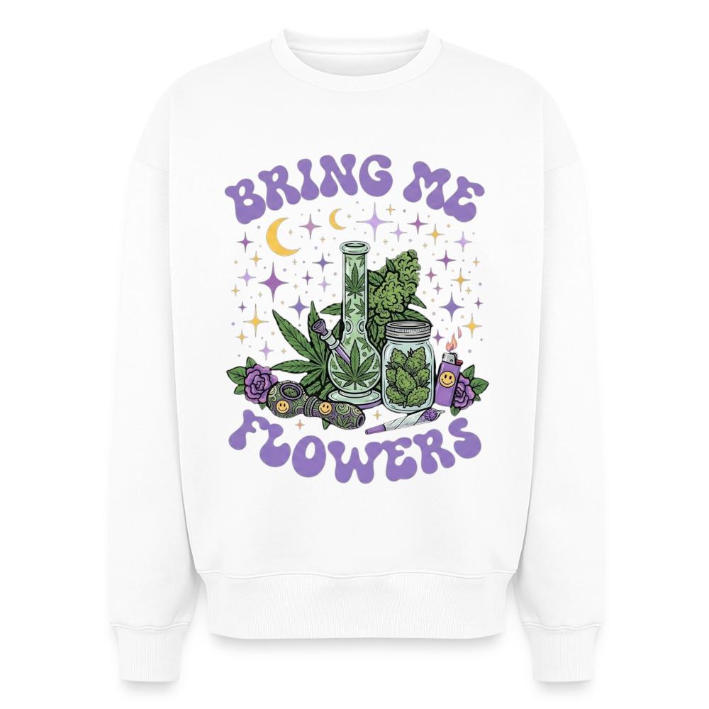 Bring Me Flowers Girl Oversized Unisex Sweatshirt - Weiß