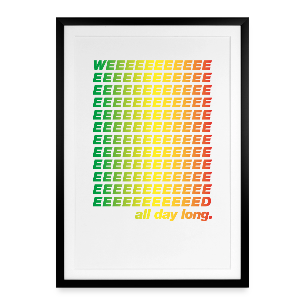 Weed all Day Gerahmtes Poster (49 × 69 cm) - Schwarz