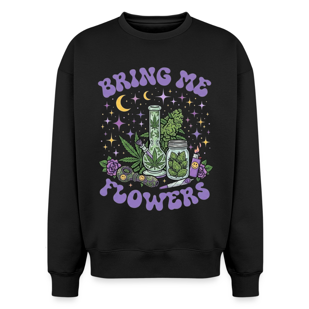 Bring Me Flowers Girl Oversized Unisex Sweatshirt - Schwarz
