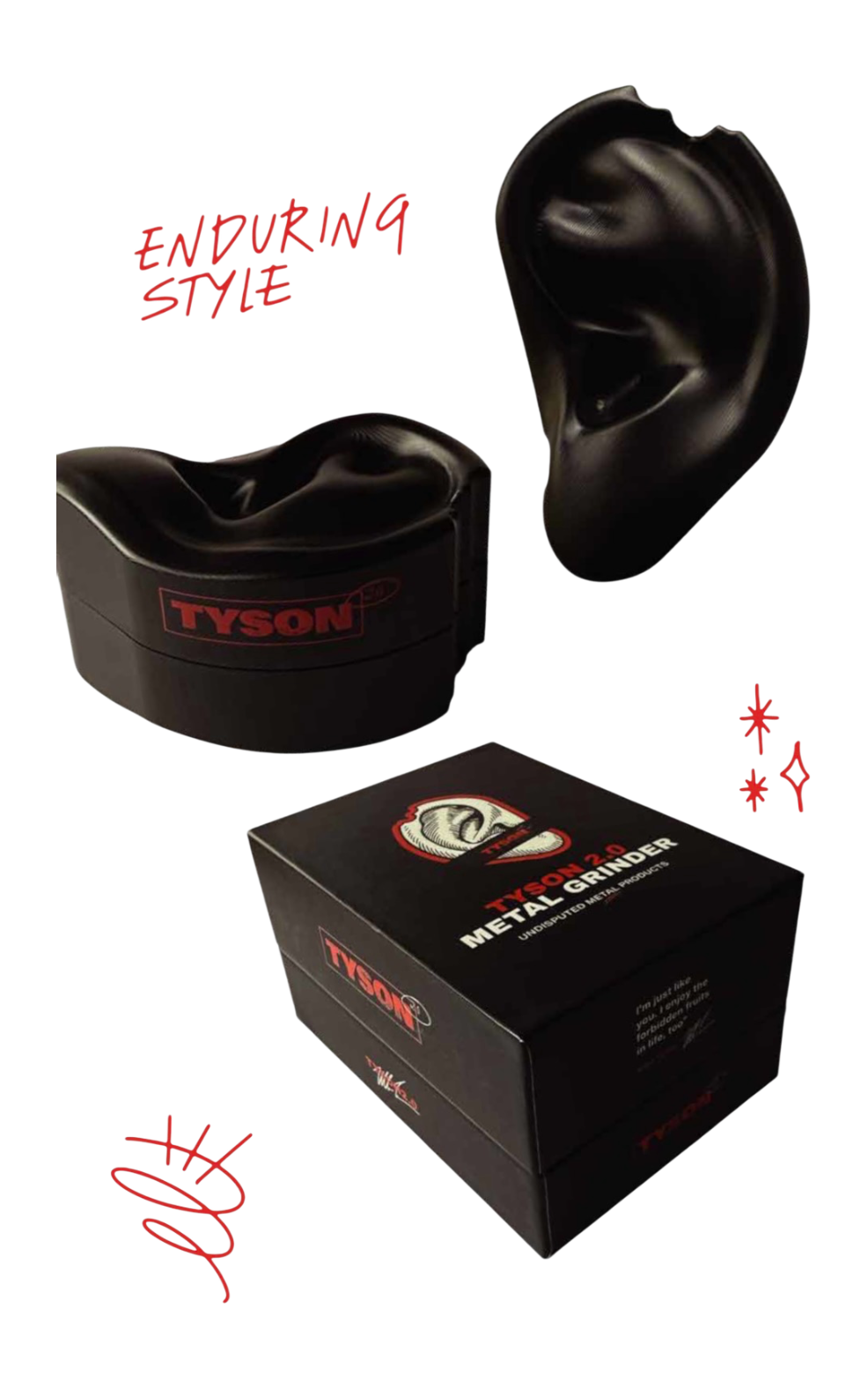 TYSON 2.0
Metal Ear Grinder